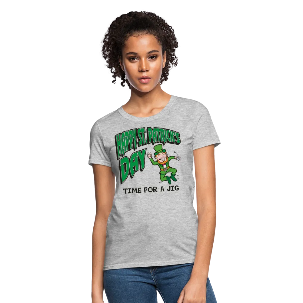 Happy St. Patrick's Day Time For A Jig Women's T-Shirt