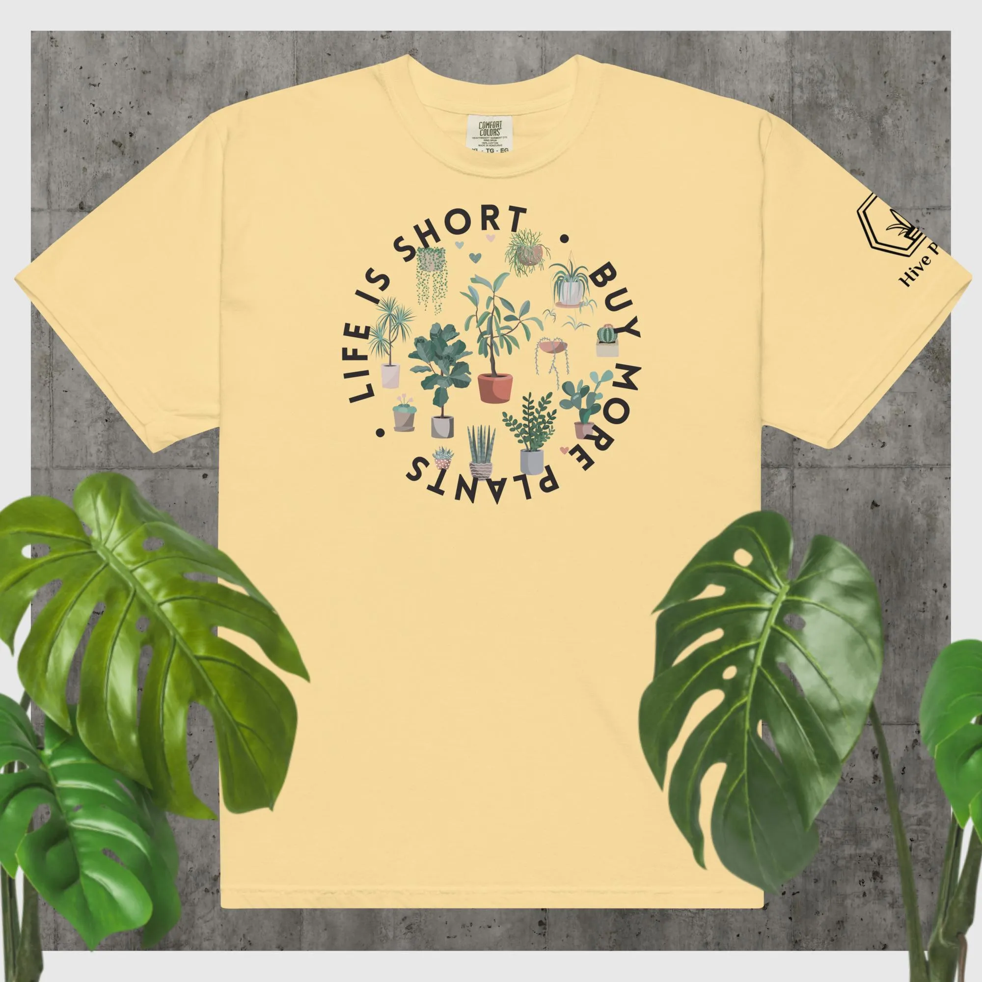 Life Is Short - Buy More Plants Comfort Colors T-Shirt