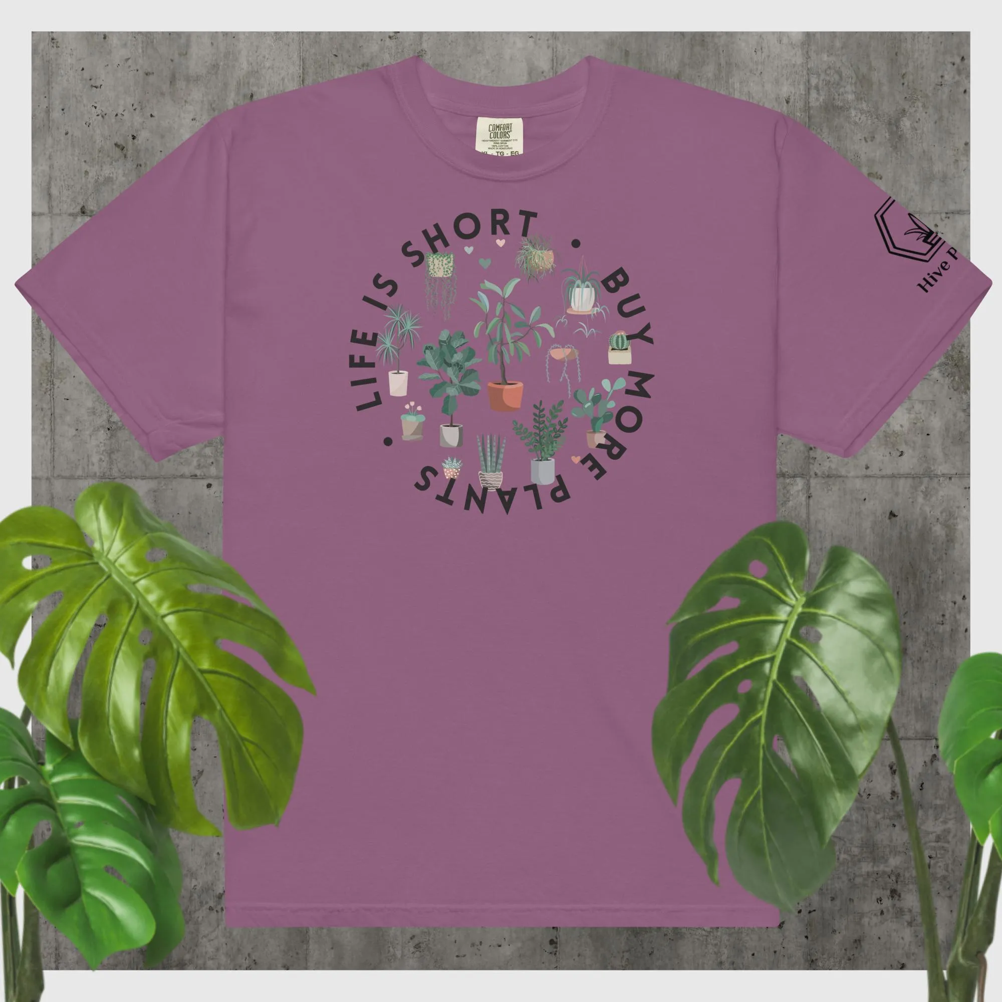 Life Is Short - Buy More Plants Comfort Colors T-Shirt